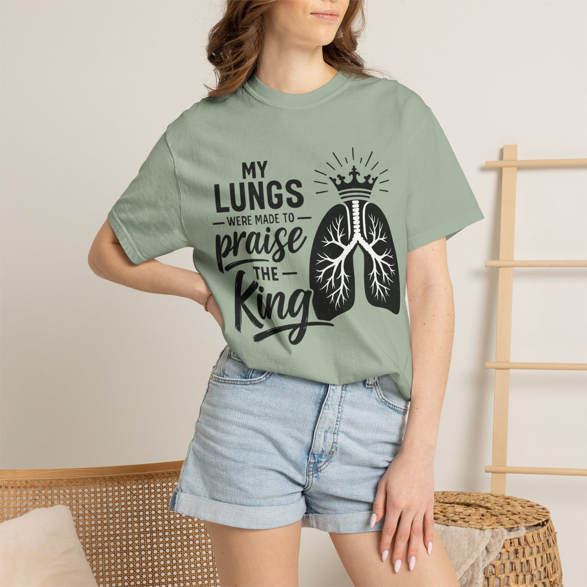 My Lungs Were Made to Praise the King T-Shirt — Christian Faith Tee