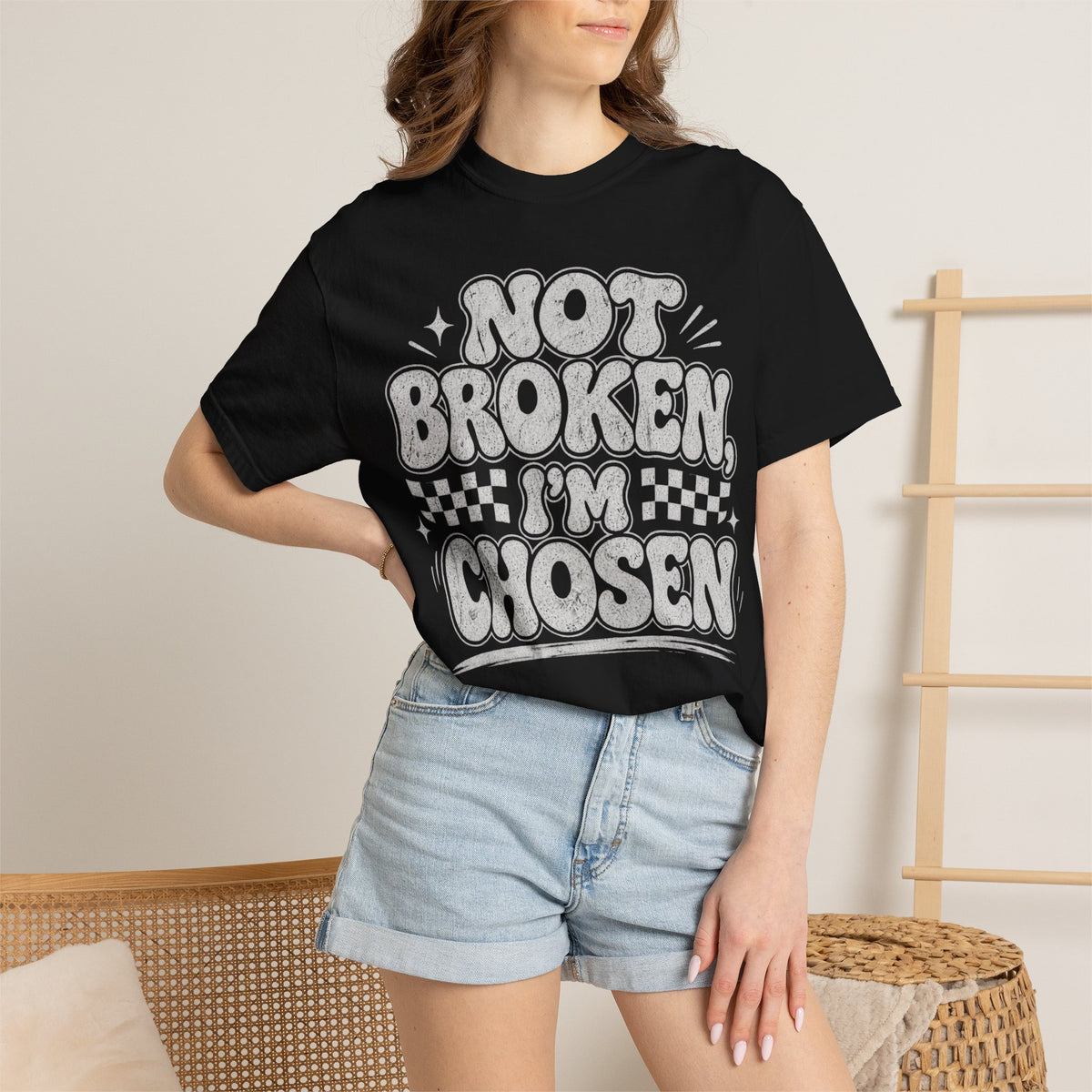 Not Broken I'm Chosen T-Shirt — Inspirational Graphic Tee