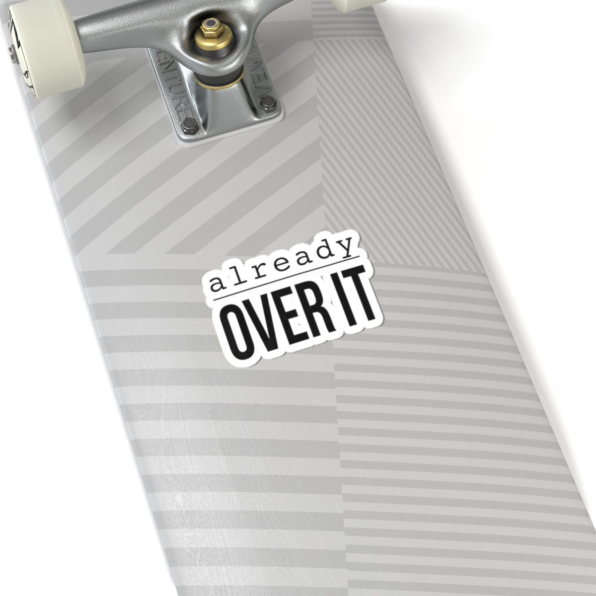 Already Over It Kiss-Cut Stickers | Grumpy Humor, Deadpan Text